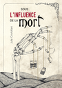 Sous l'influence de la mort