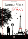 Double vie à Paris