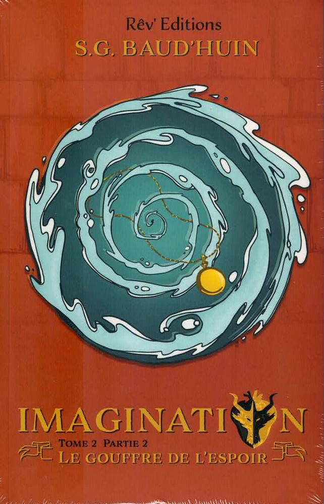 Imagination - Tome 2.2 : Le gouffre de l'espoir