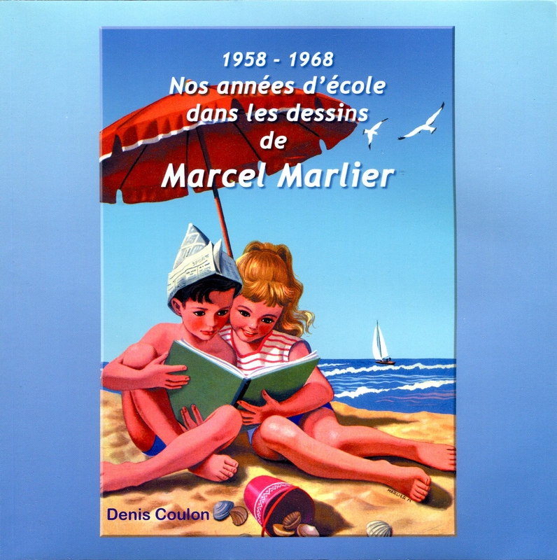 1958-1968 Nos années d'école dans les dessins de Marcel Marlier