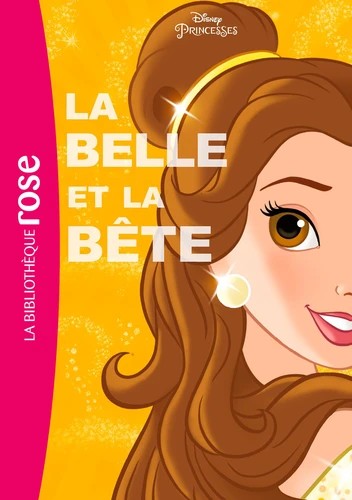 Bibliothèque rose - Princesses Disney 3 La Belle et la bête