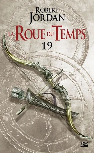 La roue du temps Tome 19