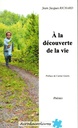 A la découverte de la vie