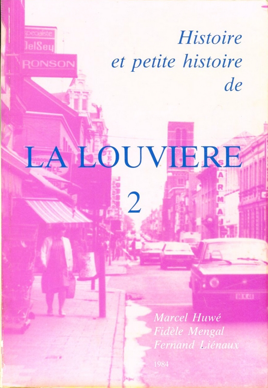 Histoire et petite histoire de La Louvière 2
