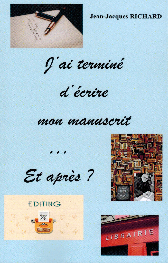 J'ai terminé d'écrire mon manuscrit... et après?