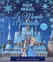 La Reine des neiges - Le monde d'Arendelle