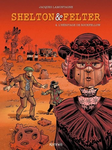 Shelton & Felter L'héritage de Rockfellow - Tome 4