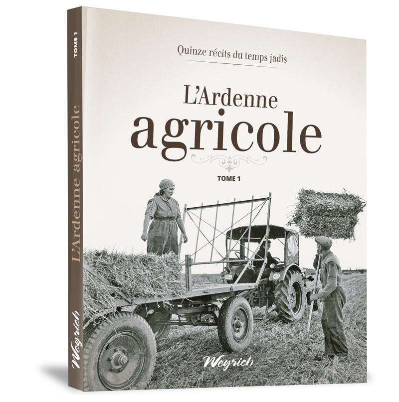 Ardenne agricole (L') - Tome 1