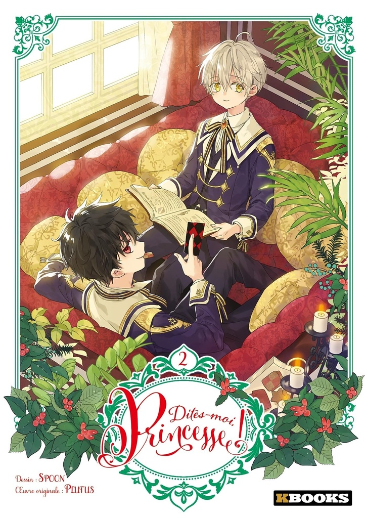 Dites-moi, Princesse ! - Tome 2