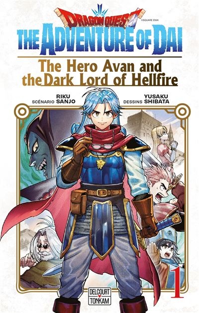 Dragon Quest - The Adventure of Daï - The Hero Avan and the Dark Lord of Hellfire - Tome 1