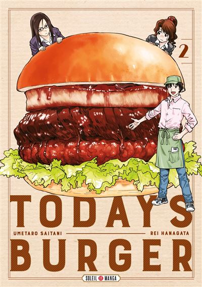 Dernier today’s burger Tome 2