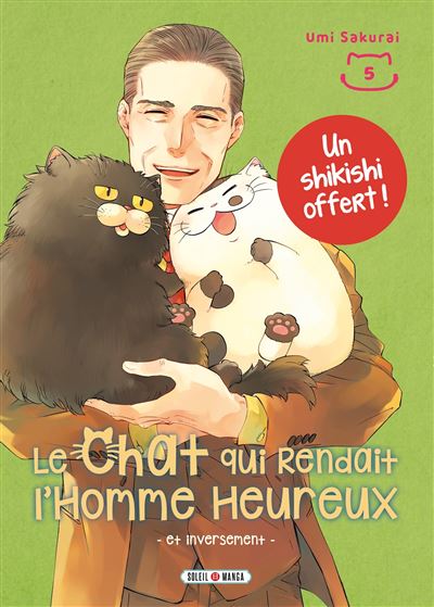 Le chat qui rendait l’homme heureux - et inversement Tome 5