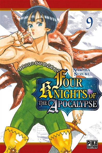 Four knights of the apocalypse Tome 9