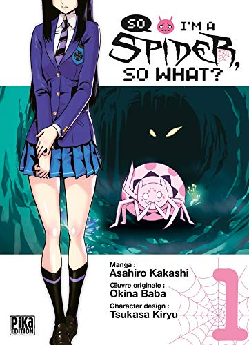 So i’m a spider, so what ? Tome 1