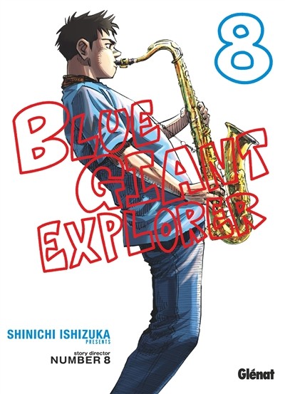 Blue giant explorer Tome 8