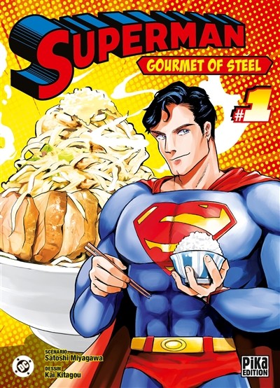Superman - Gourmet of steel Tome 1