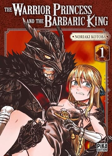 The warrior princess and the barbaric king Tome 1