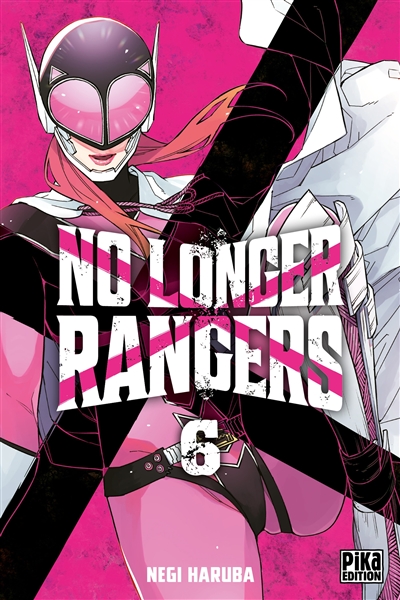 No Longer Rangers - Tome 6