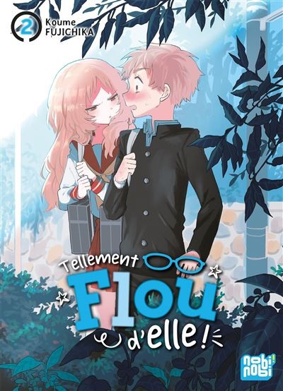 Tellement flou d'elle - Tome 2