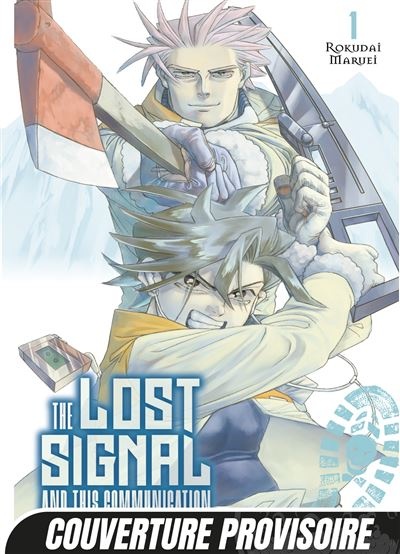 The Lost Signal & This Communication - Tome 1