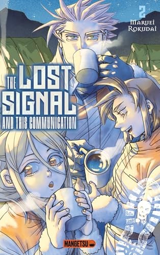 The Lost Signal & This Communication - Tome 2