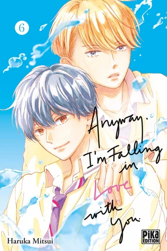 Anyway, I'm falling in love with you - Tome 6