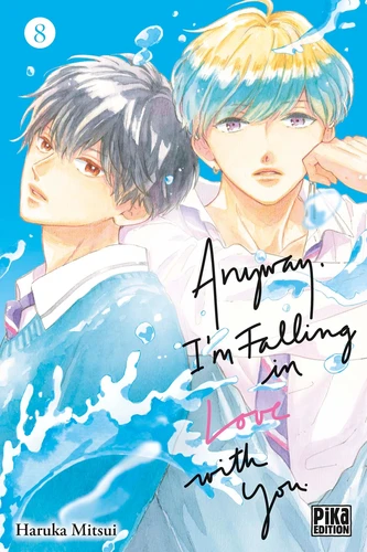 Anyway, I'm falling in love with you - Tome 8