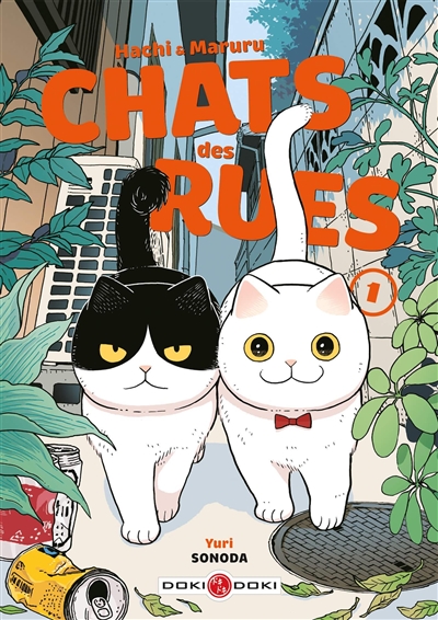 Hachi & Maruru - Chats des rues Tome 1