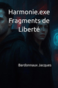 Harmonie.exe - Fragments de Liberté