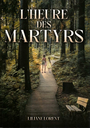 L'heure des martyrs