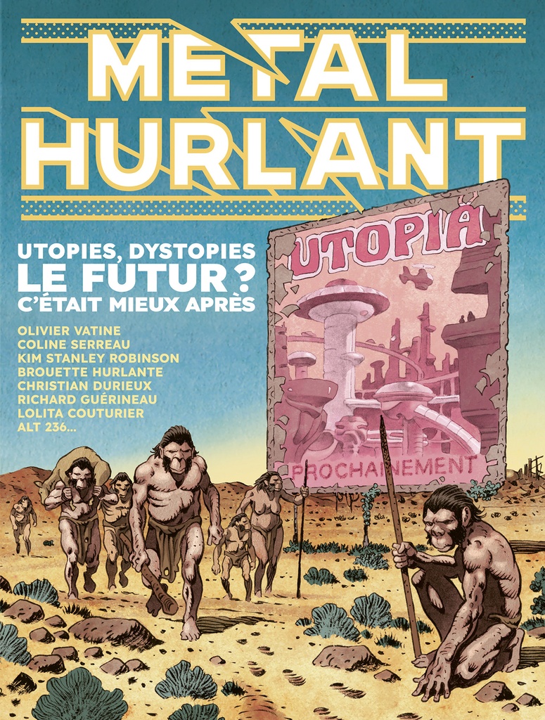 Métal Hurlant - Utopies, dystopies, le futur? C'était mieux après N°9