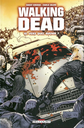 Walking Dead - Vers quel avenir Tome 10