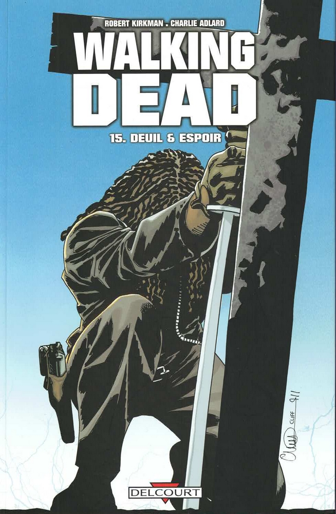 Walking Dead - Deuil & espoir Tome 15