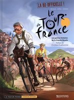 Le tour de France Tome 1 : Les petites histoires de la grande boucle