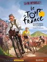 Le tour de France Tome 1 : Les petites histoires de la grande boucle
