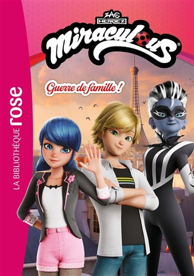 Miraculous (Nouvelles Histoires) - Guerre de famille - Tome 3