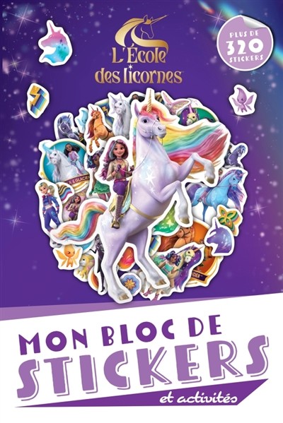 Mon bloc de stickers et activités - L'Ecole des licornes. Plus de 320 stickers