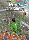 Rêve brésilien - 2. L'exploit