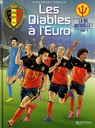 Les Diables à l'Euro - Tome 3