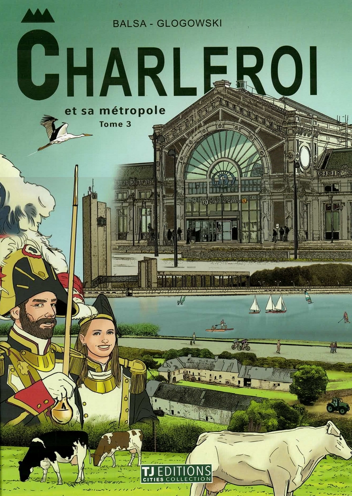 Charleroi et sa métropole - Tome 3