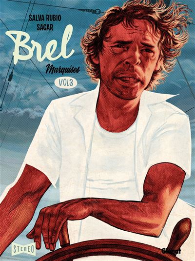 Brel : Une vie à mille temps - Tome 3