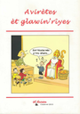 Avirètes èt glawin'rîyes