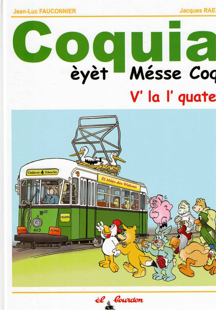 Coquia èyèt Mésse Coq - V' la l' quate - Tome 4