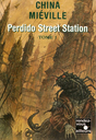 Perdido Street Station - Tome 1