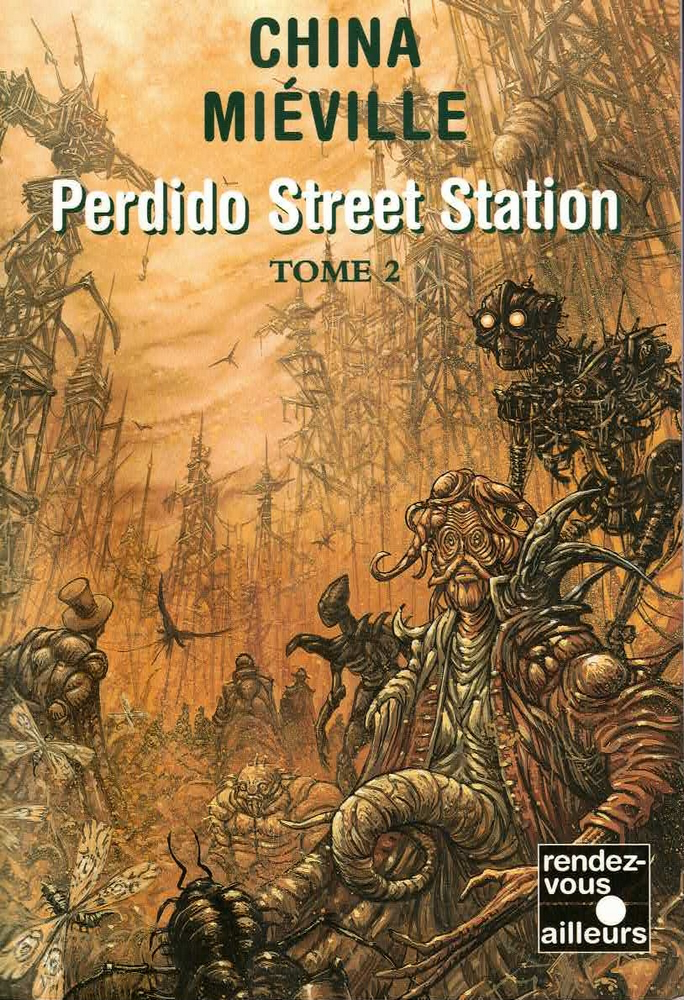 Perdido Street Station - Tome 2