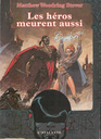 Les héros meurent aussi