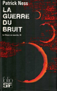 Le Chaos en marche III - La Guerre du bruit