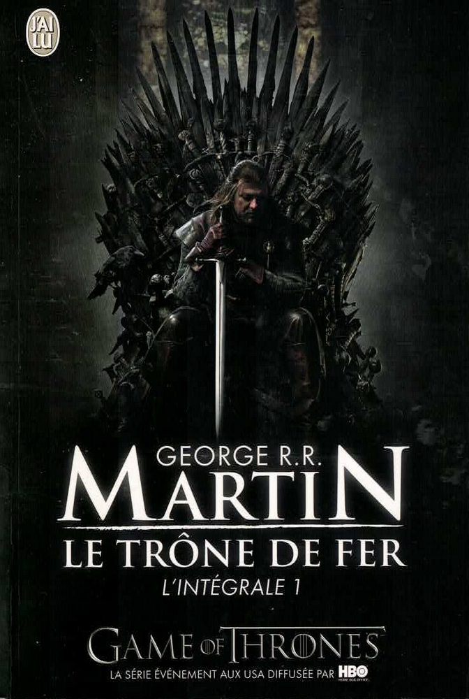 Le trône de fer - L'intégrale 1