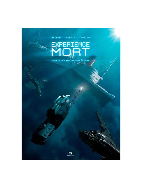 Expérience Mort - Cimetière céleste - Tome 2