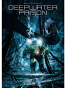 Deepwater Prison : Le bloc - Tome 2